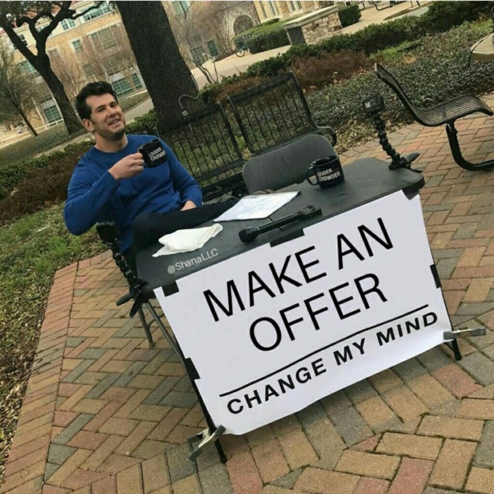 Make an offer!!!